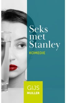 Seks Met Stanley - Gijs Muller