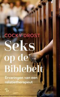 Seks op de Biblebelt -  Cocky Drost (ISBN: 9789463824583)