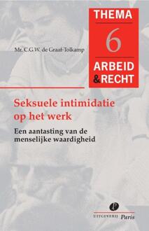 Seksuele intimidatie op het werk - Boek C.G.W. de Graaf-Tolkamp (907732061X)