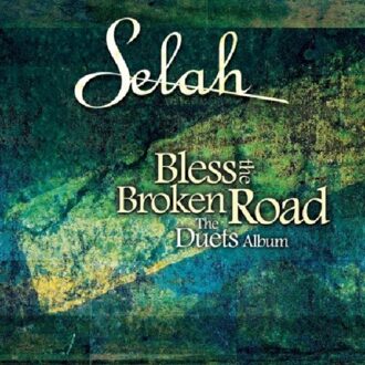 Selah - Bless The Broker