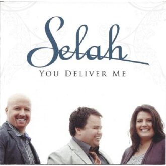 Selah - You Deliver Me