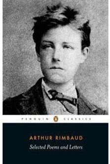 Selected Poems And Letters - Arthur Rimbaud
