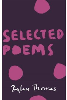 Selected Poems - Dylan Thomas