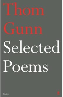 Selected Poems Of Thom Gunn - Thom Gunn