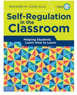 Self-Regulation In The Classroom - Free Spirit Professional® - Richard M. Cash