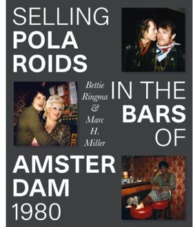 Selling Polaroids In The Bars Of Amsterdam 1980 - Marc H. Miller