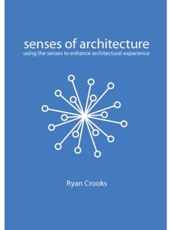 Senses Of Architecture - Ryan Crooks