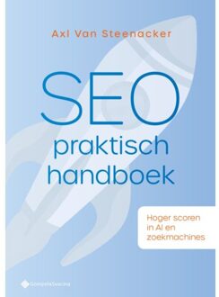 Seo Praktisch Handboek - Axl Van Steenacker