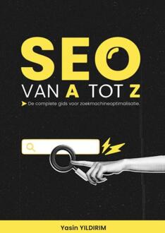 SEO van A tot Z -  Yasin Yıldırım (ISBN: 9789090390048)