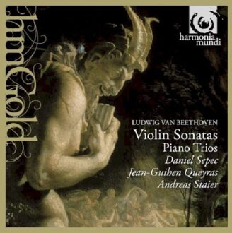 Sepec Queyras Staier - Violin Sonatas, Piano Trios