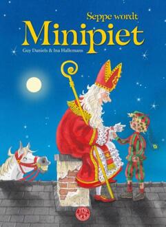 Seppe wordt Minipiet -  Guy Daniëls (ISBN: 9789083429106)