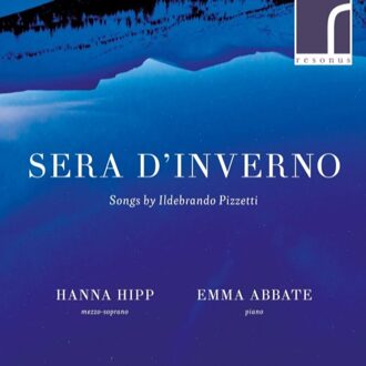 Sera D'Inverno - Songs By Ildebrando Pizzetti