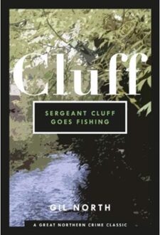 Sergeant Cluff Goes Fishing - Gil North