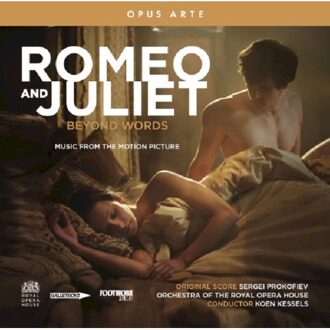 Sergei Prokofiev: Romeo And Juliet Beyond Words