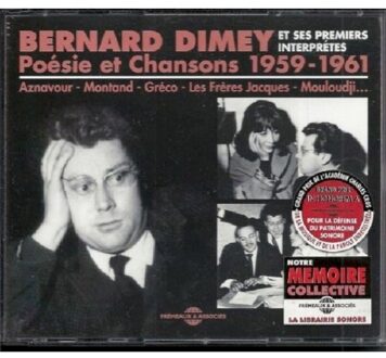 SES Dimey & Ses Premiers Interpretes. Poesie Et Chanso - Bernard Dimey