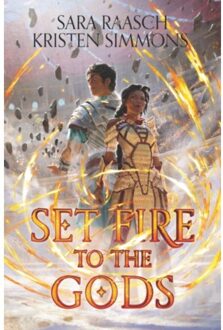 Set Fire To The Gods - Sara Raasch