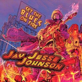 Set The Blues On Fire - Jay Jesse Johnson
