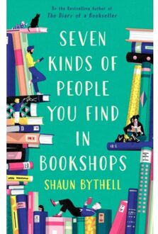 Seven Kinds Of People You Find In Bookshops - Bythell, Shaun