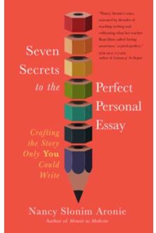 Seven Secrets To The Perfect Personal Essay - Nancy Slonim Aronie