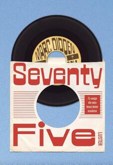 Seventy five -  Marc Didden, Michèle Cuvelier (ISBN: 9789460583957)