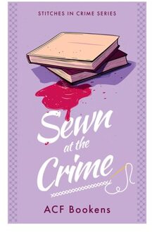 Sewn At The Crime - Stitches In Crime - ACF Bookens