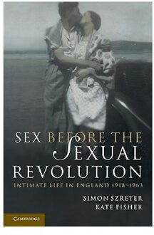 Sex Before the Sexual Revolution