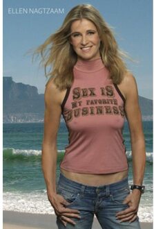 Sex Is My Favorite Business