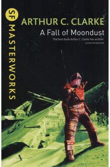 SF Masterworks: A Fall of Moondust by Arthur C. Clark (Paperback)