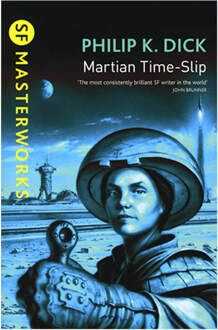 SF Masterworks: Martian Time Slip by Philip K Dick (Paperback)