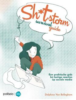 Sh*tstorm survival guide -  Delphine van Belleghem (ISBN: 9789493457850)