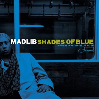 Shades Of Blue -Hq- - Madlib