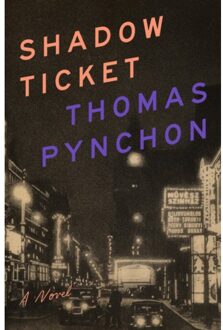 Shadow Ticket - Thomas Pynchon