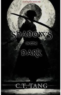 Shadows In The Dark - C.T. Tang