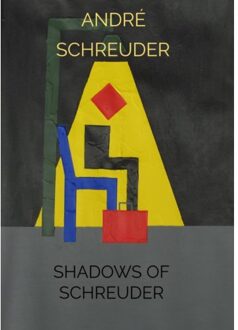 Shadows Of Schreuder - André Schreuder