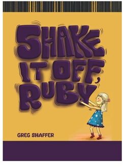 Shake It Off, Ruby - Greg Shaffer
