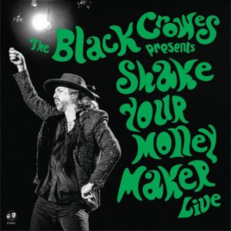 Shake Your Money Maker (Live) - The Black Crowes