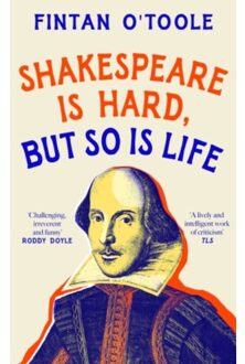 Shakespeare Is Hard, But So Is Life - Fintan O'Toole