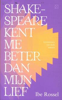 Shakespeare Kent Me Beter Dan Mijn Lief - Ibe Rossel