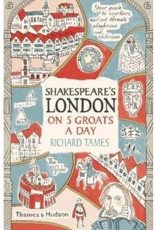 Shakespeare's London on 5 Groats a Day