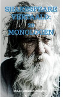 Shakespeare vertaald - 20 monologen