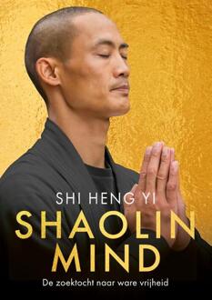 Shaolin Mind -  Shi Heng Yi (ISBN: 9789043942966)
