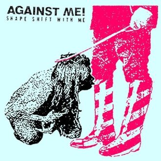 Shape Shift With Me - Against Me!