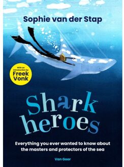 Shark Heroes - Sophie van der Stap