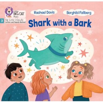 Shark With A Bark - Big Cat Phonics For Little Wandle Letters And Sounds Revised - Davis, Rachael