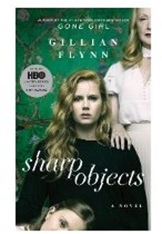Sharp Objects (Movie Tie-In)