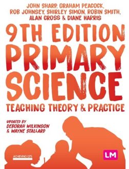 Sharp Primary Science: Teaching Theory And Practice - Sharp, John