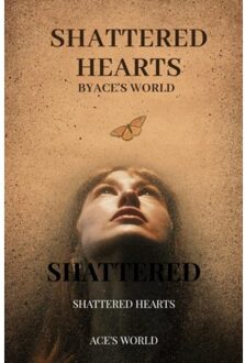 Shattered Hearts - Ace'S World