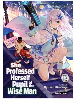 She Professed Herself Pupil Of The Wise Man (Light Novel) Vol. 13 - She Professed Herself Pupil Of - Ryusen Hirotsugu