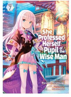 She Professed Herself Pupil Of The Wise Man (Light Novel) Vol. 7 - She Professed Herself Pupil Of The - Ryusen Hirotsugu