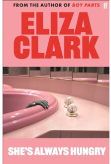 She's Always Hungry - Eliza Clark